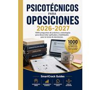 Psicotécnicos para oposiciones 2026-2027: 1000 preguntas de práctica y estrategias para desarrollar aptitudes y habilidades para la toma de decisiones