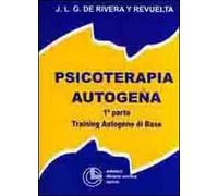 Psicoterapia autogena. Vol. 1: Training autogeno di base - [Cortina]