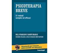 Psicoterapia breve. 51 metodi semplici ed efficaci