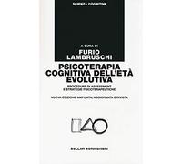 Psicoterapia cognitiva dell'età evolutiva. Procedure di assessment e strat...