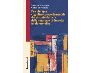 Psicoterapia cognitivo-comportamentale dei disturbi da tic e della sindrom...