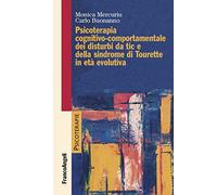 Psicoterapia cognitivo comportamentale dei disturbi da tic e della sindrome di Tourette in età evolutiva