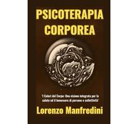 Psicoterapia Corporea: I Colori del Corpo