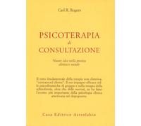 Psicoterapia di consultazione. Nuove idee nella pratica clinica e sociale