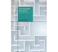 Psicoterapia dinamica. Teoria, clinica, ricerca