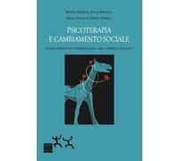Psicoterapia e cambiamento sociale. Teoria e pratiche di un’esperienza dal campo: Sportello TiAscolto