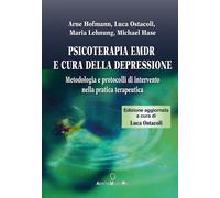 Psicoterapia Emdr e cura della depressione. Metodologia e protoco