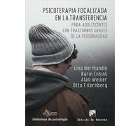 Psicoterapia focalizada en la transferencia para adolescentes con trastornos graves de la personalidad: 267