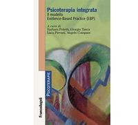 Psicoterapia integrata. Il modello Evidence-Based Practice (EBP)