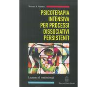 Psicoterapia Intensiva per Processi Dissociativi Persistenti
