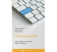 Psicoterapia online. Come realizzare interventi efficaci a distanza