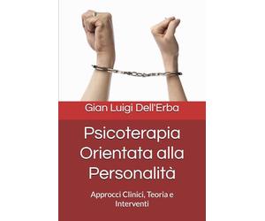 Psicoterapia Orientata alla Personalità: Approcci Clinici, Teoria e Interventi