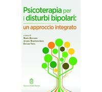 Psicoterapia per i disturbi bipolari: un approccio integrato