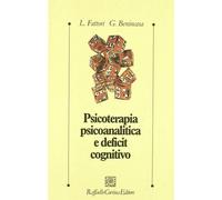 Psicoterapia psicoanalitica e deficit cognitivo - Fattori Lucia, Benincasa...
