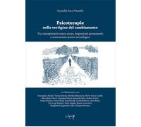 Psicoterapie nella vertigine del cambiamento. Tra concepimenti senza sesso...