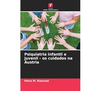 Psiquiatria infantil e juvenil - os cuidados na Áustria