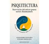 Psiquitectura: Viaje al futuro del sapiens