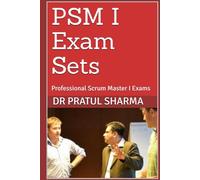 PSM I Exam Sets: Professional Scrum Master I Exams