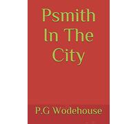 Psmith In The City