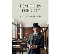 Psmith in the City