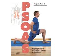 PSOAS: Réveiller le muscle de l'équilibre physique et émotionnel