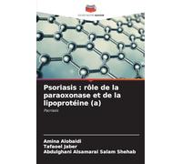 Psoriasis : rôle de la paraoxonase et de la lipoprotéine (a): Psoriasis
