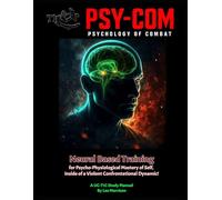 PSY-COM Psychology of Combat: Neural Based Training