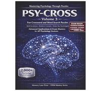 PSY-CROSS, Mastering Psychology Through Puzzles. Volume 3: Fun Crossword & Word Search puzzles, Build Vocabulary, Reinforce Concepts, Master Key ... & Exam Mastery for Ap Psychology Students.
