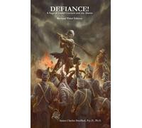 Psy D Bouffard DEFIANCE A Saga of David Crockett and the Ala (Copertina rigida)