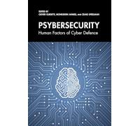Psybersecurity: Human Factors of Cyber Defence