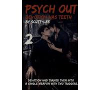 Psych Out: Devotion Has Teeth: 2