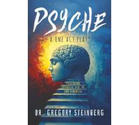 Psyche: A One Act Play