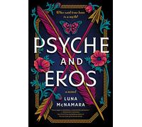 Luna McNamara Psyche and Eros (Copertina rigida)
