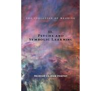 Psyche and Symbolic Learning