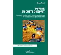 Psyché en quête d'esprit: Cliniques adolescentes, psychosomatiques et des cas-limites postmodernes