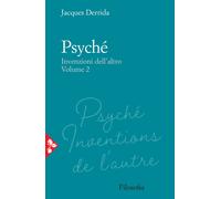 Psyché. Invenzioni dell'altro. Vol. 2 - Derrida Jacques