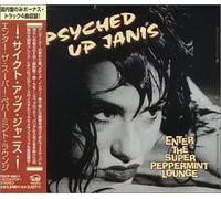 Psyched Up Janis - Enter the Super Peppermint Lou