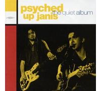 PSYCHED UP JANIS - QUIET ALBUM