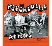 Psychedelic Aliens,the - Psycho African Beat