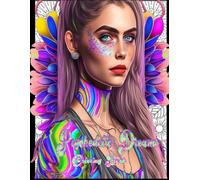 Psychedelic Dreams: A Coloring Book of Girl Portraits, Patterns, and Quotes