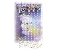 Psychedelic Prayers: And Other Meditations