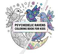 Psychedelic Ravens Coloring Book for Kids