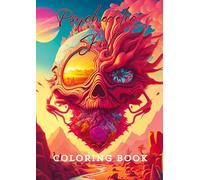 Psychedelic Skull Coloring Book: Relaxing Coloring Pages for Fans of Surrealism and Fantasy