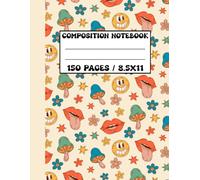 Psychedelic Vibes Composition Notebook - Vintage Retro Cover, 8.5x11 Inches, 150 Pages: Aesthetic Trippy Notebook for School, College, Journaling, and Creative Writing - Cute Groovy Design