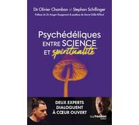 Psychédéliques: Entre science et spiritualité