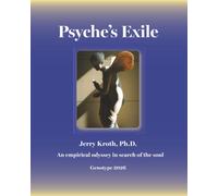 Psyche's Exile: an empirical odyssey in search of the soul