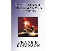Psychiana: The Advanced Lessons
