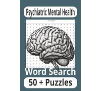 Psychiatric Mental Health Word Search Puzzle Book: Word search with Easy to Read Print about Psychiatric Mental Health and more| 6 x 9 inches|110 ... for vacations, special events, and free time