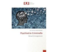 Psychiatrie Criminelle: Manuel d'enseignement