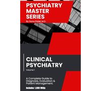 Psychiatry Master Series: High-Yield Clinical Psychiatry Review: A concise guide to diagnosis, DSM-5-TR criteria, psychopharmacology, real-world cases, and 1,000 board-style MCQs.